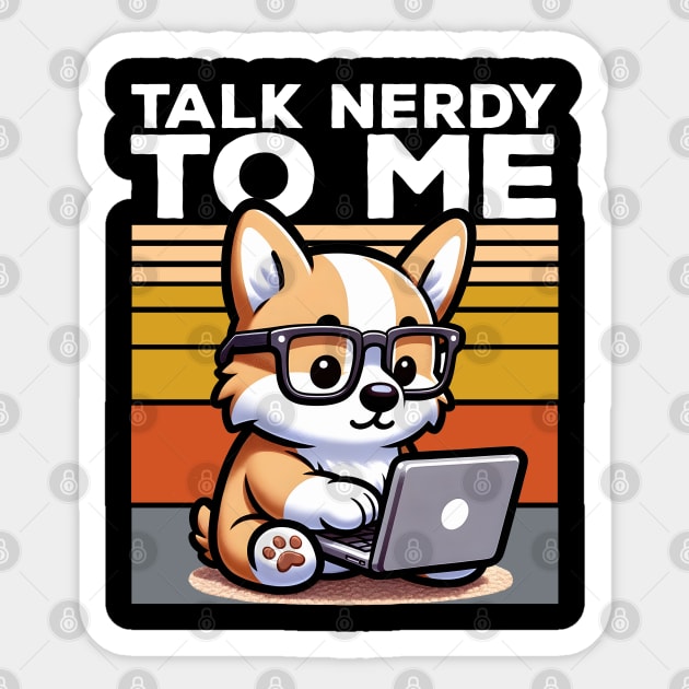 Talk Nerdy To Me Cute Corgi on Laptop Sticker by DetourShirts